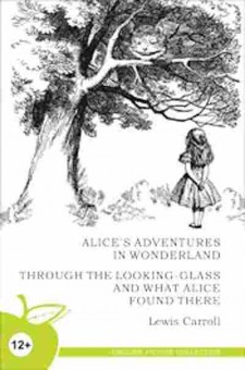 Книга Carroll L. Alice in Wonderland/Through the Looking-Glass..., б-8980, Баград.рф
